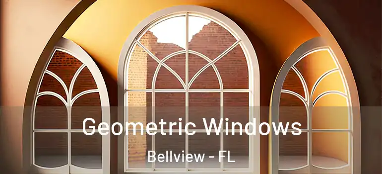  Geometric Windows Bellview - FL